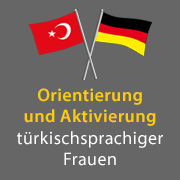 Orientierung und Aktivierung türkischsprachiger Frauen